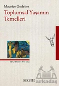 Toplumsal Yaşamın Temelleri - Maurice Godelier - 1