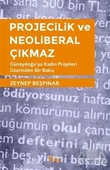 Projecilik Ve Neoliberal Çıkmaz - Zeynep Beşpınar - 1