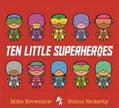 Ten Little Superheroes - Mike Brownlow - 1