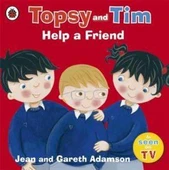 Topsy and Tim Help a Friend - Jean Adamson - 1
