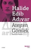 Ateşten Gömlek - Halide Edib Adıvar - 1