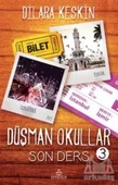 Son Ders - Düşman Okullar 3 - Dilara Keskin - 1