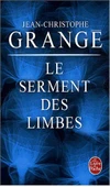 Le Serment des limbes - Jean-Christophe Grange - 2