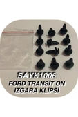 SAYPİ  Ford Transıt On Izgara Döşeme Klıpsı 12 ADET - 2