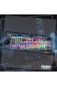 Üzüleceksen Yapma Çocuğum Hologram Sticker - 1