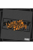 I Like My Diesel Dirty Sticker - 1