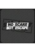 No Scare But Escape Sticker thumbnail 2