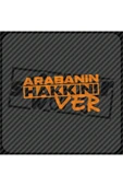 Arabanın Hakkını Ver Sticker - 11