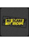 No Scare But Escape Sticker thumbnail 5