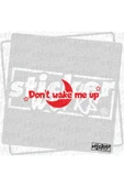 Don't Wake Me Up Sticker thumbnail 1