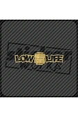 Ön Cam Low Life Sticker - 10