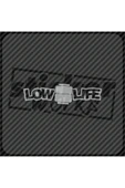 Ön Cam Low Life Sticker - 4