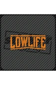 Low Life Sticker - 7