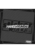Hard Hyundai Sticker - 1