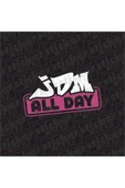 Jdm All Day Sticker - 1