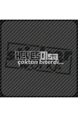Heves Olsa Çoktan Biterdi Sticker - 1