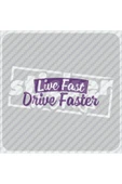 Live Fast Drive Faster Sticker thumbnail 1