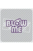 Blow Me Sticker MOR thumbnail 1