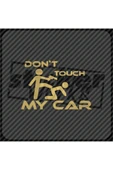 Don't Touch My Car Sticker thumbnail 1