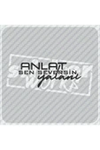 Anlat Sen Seversin Yalanı Sticker SİYAH thumbnail 1