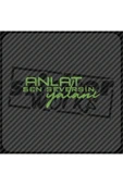 Anlat Sen Seversin Yalanı Sticker thumbnail 1