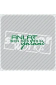 Anlat Sen Seversin Yalanı Sticker - 1