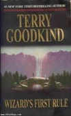 Wizard's First Rule (The Sword of Truth 1) - Terry Goodkind - 1