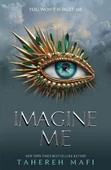 Imagine Me - Tahereh Mafi - 2
