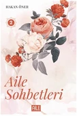Aile Sohbetleri 2 | Hakan Öner - 2