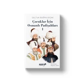 Çocuklar İçin Osmanlı Padişahları 1 | Saltuk Buğra Bıçak - 1