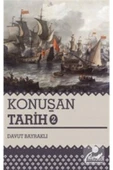 Konuşan Tarih 2 | Davut Bayraklı - 1