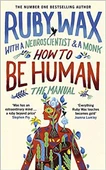 How To Be Human: The Manual (Hardcover) - Ruby Wax - 2