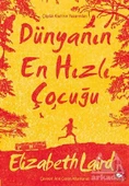 Dünyanın En Hızlı Çocuğu - Elizabeth Laird - 2
