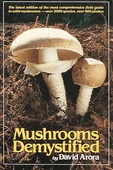 Mushrooms Demystified - David Arora - 1