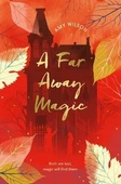 A Far Away Magic - Amy Wilson - 2