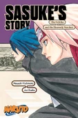 Sasuke's Story The Uchiha Descendants and the Heavenly Stardust - Naruto Novels - Jocelyne Allen thumbnail 2