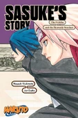 Sasuke's Story The Uchiha Descendants and the Heavenly Stardust - Naruto Novels - Jocelyne Allen thumbnail 1
