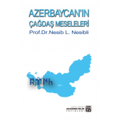Azerbaycan'ın Çağdaş Meseleleri - Nesib L. Nesibli - 1