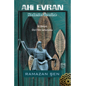 Ahi Evran Nedenler Üzerine - Ramazan Şen - 1