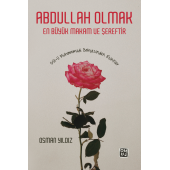 Abdullah Olmak En Büyük Makam ve Şereftir - Gül-ü Muhammedi Bahçesinden Esintiler - Osman Yıldız - 1