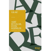 Asri Rüyalar Fetiş Rejimler - 1