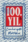100. Yıl Cumhuriyet’E Mektuplar - Kolektif - 1