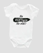 Organik %100 Pamuk He Rize'liyiz Ne oldu Bebek Body ZBN088 - 1
