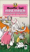 Anneannem Hayvanlar Arasında - 1