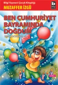 Ben Cumhuriyet Bayramında Doğdum - 1