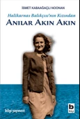 Halikarnas Balıkçısı'nın Kızından Anılar Akın Akın - 1