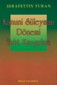 Kanuni Süleyman Dönemi Taht Kavgaları - 1