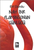 Naif Bir Flamingonun Günlüğü - 1