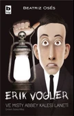 Erik Vogler ve Misty Abbey Kalesi Laneti - 1