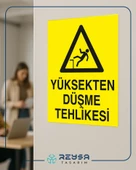 Yüksekten Düşme Tehlikesi Sticker 20X28 Cm thumbnail 4